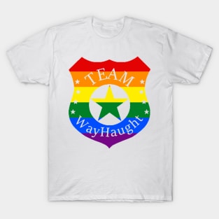 Team Wayhaught badge from Wynonna Earp - rainbow T-Shirt